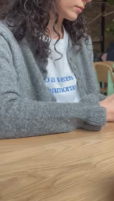 PREVENTA - Camiseta Solo a veces te enamoras